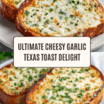 Cheesy Texas Toast Recipe