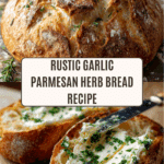Rustic Garlic Parmesan Herb Bread Recipe