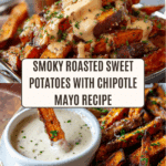 Smoky Roasted Sweet Potatoes with Chipotle Mayo Recipe