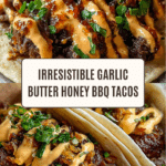 Garlic Butter Honey BBQ Tacos Recipe