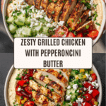 Grilled Chicken with Pepperoncini Garlic Butter Recipe