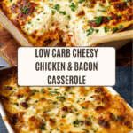 Easy Low Carb Chicken Casserole Recipe