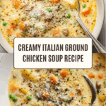Creamy Italian Ground Chicken Soup Recipe