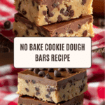 No Bake Cookie Dough Bars Recipe