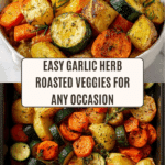 Garlic Herb Roasted Potatoes Carrots and Zucchini Recipe