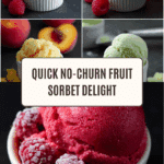 No Churn Easy Fruit Sorbet Recipe