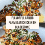 Blackstone Garlic Parmesan Chicken Recipe