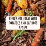 Crock Pot Roast with Potatoes and Carrots Recipe