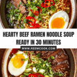 Beef Ramen Noodle Soup: A Flavorful 30-Minute Recipe! Recipe
