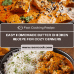 Stress-free Butter Chicken Dish for Four Recipe