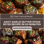 Juicy Garlic Butter Steak Bites Recipe