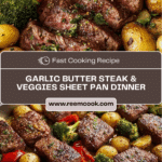 Garlic Butter Steak & Veggies Sheet Pan Recipe